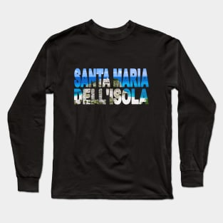 SANTA MARIA Dell'Isola - Tropea Italy Perfect Day Long Sleeve T-Shirt